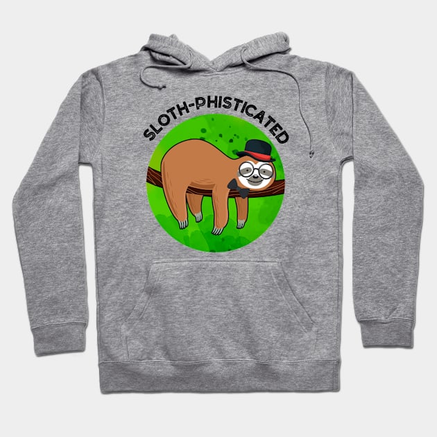 Sloth-phisticated Funny Animal Slot Pun Hoodie by punnybone